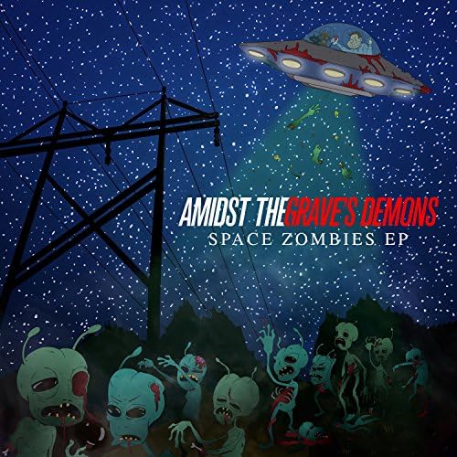 【残2】Amidst the Grave's Demons - Space Zombies EP